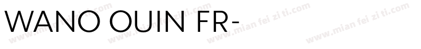 WANO OUIN FR字体转换